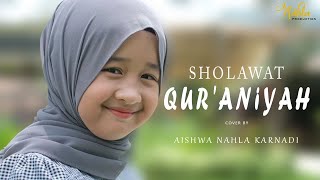 Download lagu SHOLAWAT QUR'ANIYAH- AISHWA NAHLA KARNADI ( Cover ) mp3