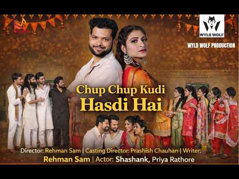 shashunk Chaubey chup chup kudi hasdi hai 