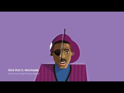 Slick Rick ft. Morcheeba - Women Lose Weight (Possibly Maybe)