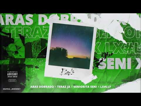 Aras Dobrado x Teraz Ja x Seniorita Seni x Lx#LLF - Bądź