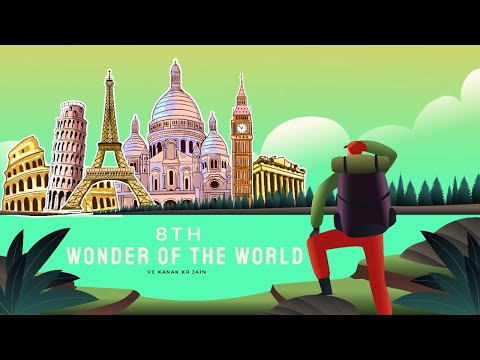 Which is the 8th Wonder of the World