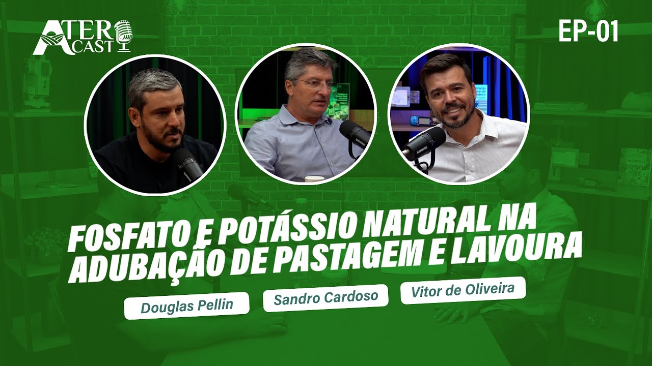 #1 - Eficiência do Fosfato e Potássio Natural como alternativa de adubação de pastagem e lavoura