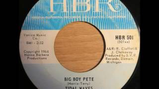 TIDAL WAVES - Big Boy Pete