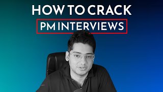 Mastering PM Interviews