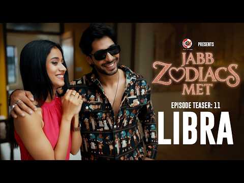 Libra Episode Teaser | Jabb Zodiacs Met | Ishika Shahi | Rajan S | DKP | Streaming Tomorrow