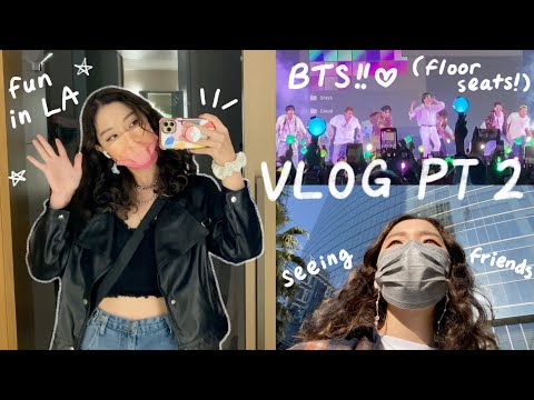 BTS concert experience! LA VLOG pt. 2: spending time with friends, BTS concert vlog - day 3 & 4