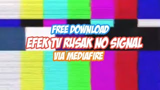 Download lagu Free Download Efek TV Rusak No Signal || Terbaru 2021 mp3 Download lagu Free Download Efek TV Rusak No Signal || Terbaru 2021 mp3
