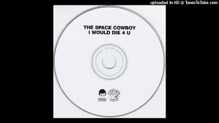 The Space Cowboy - Always & Forever