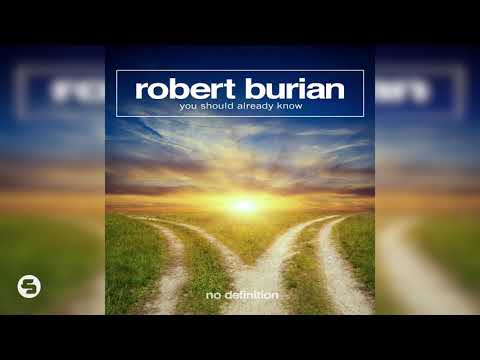 Robert Burian - You Should Already Know
