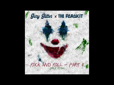 GARY GLITTER X THE PARAKIT (JOKER REMIX)