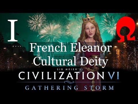Omega Alden Plays Civilization 6 Gathering Storm - Eleanor France - Part 1