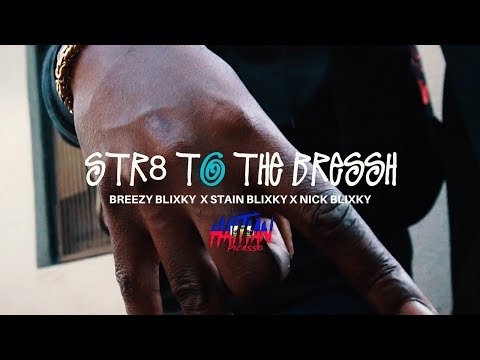 BREEZY BLIXKY  X STAIN BLIXKY X NICK BLIXKY - STR8 TO THE BREESH | Dir. By @HaitianPicasso