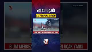 Yolcu Uçağı Alev Topuna Döndü: Kopan Kuyruk İtfaiyenin Üzerine Düştü #