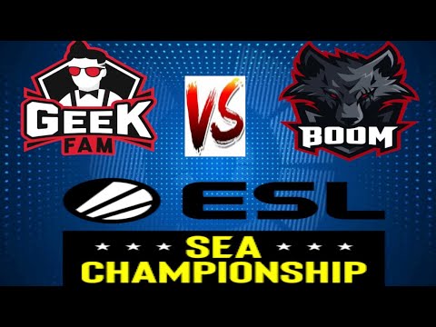 Geek Fam vs Boom Game 3 ESL SEA Championship 2020 Finals