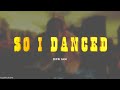 DPR IAN So I Danced Lyrics ENG
