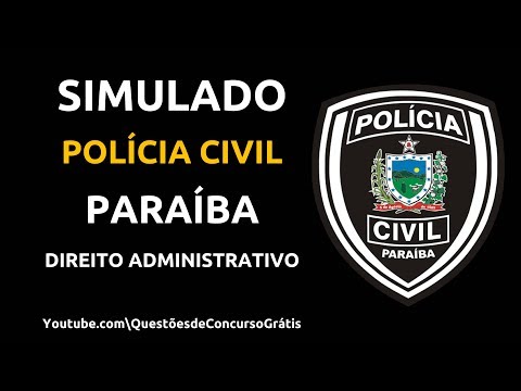 Simulado Policia Civil Paraíba (PC PB) Direito Administrativo