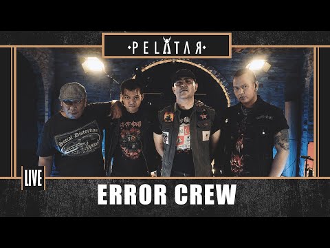 Error Crew // PELATAR LIVE