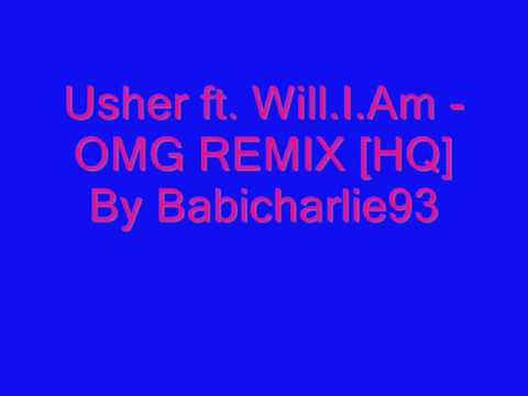 Usher ft. Will.I.Am - OMG [REMIX] [HQ] (Lyrics included)
