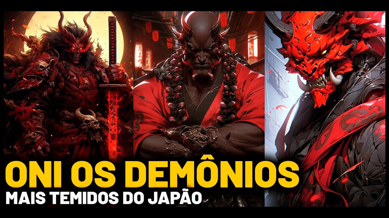 ONI: OS DEMÔNIOS MAIS TEMIDOS DO JAPÃO