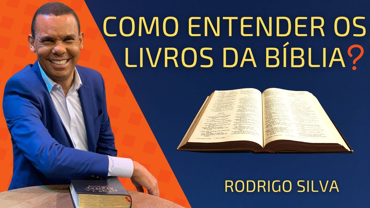 Como entender os livros da Bíblia e sua ordem - Rodrigo Silva