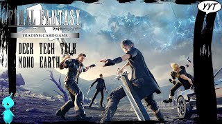 Final Fantasy TCG: Opus 8 Mono Earth FF15 Deck Tech Talk