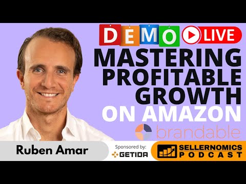 Mastering Profitable Growth on Amazon with Brandable | Ruben Amar