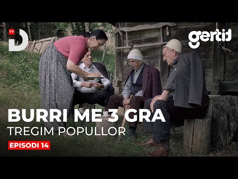 Burri me 3 Gra - Episodi 14 | Tregim Popullor | DTV Media