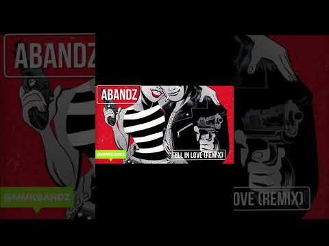 ABANDZ - Fell In Love (Remix)