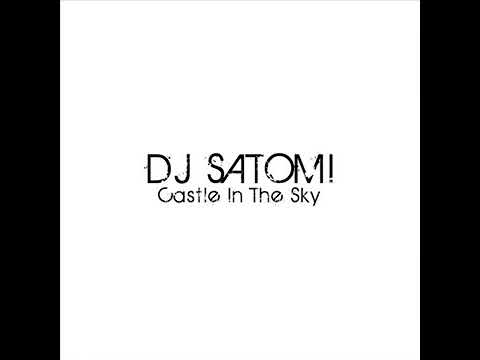 DJ Satomi - Castle In The Sky (Original Mix)