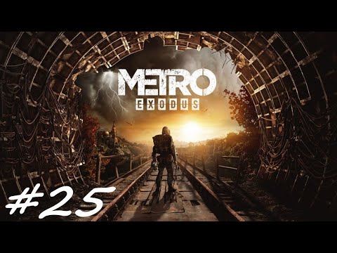 Metro Exodus Odc.25 Pustkowia