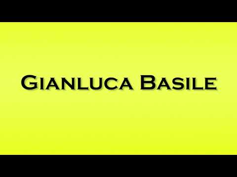 Pronunciation of Gianluca Basile