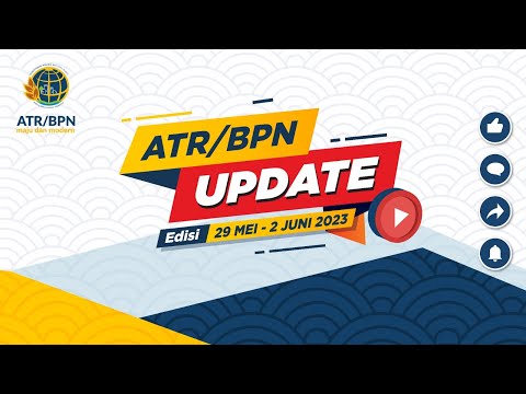 [ATR/BPN UPDATE] EDISI 29 MEI - 2 JUNI 2023