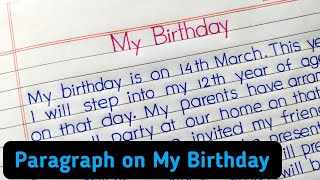 My birthday paragraph | my birthday essay in english | my birthday 10 lines |