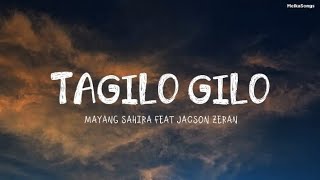Download lagu Tagilo - Gilo - Mayang Sahira Ft. Jackson Zeran (Lirik) | Hitam Hitam Yo Kareta Api mp3
