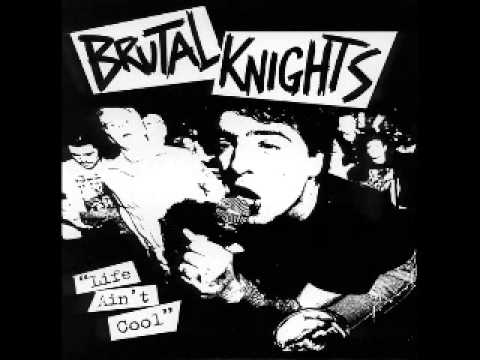 Brutal Knights - Life Ain't Cool