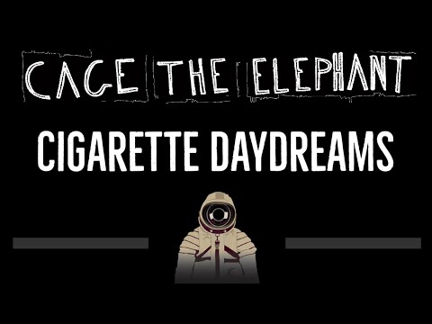 Cage The Elephant • Cigarette Daydreams (CC) 🎤 [Karaoke] [Instrumental Lyrics]