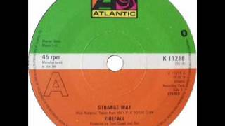 "Strange Way" - Firefall