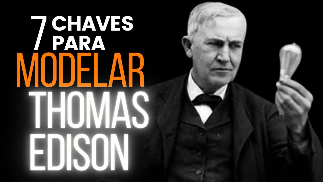 Como Modelar Thomas Edison