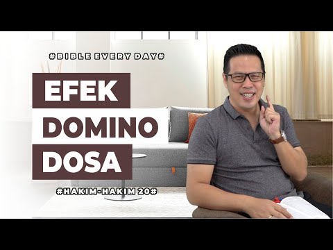 Efek Domino Dosa (Hakim-Hakim 20) - Petrus Kwik  |  BIBLE EVERY DAY