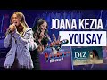 Joana Kezia - You Say ( Diz ) Gabriela Rocha #thevoice