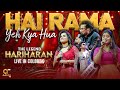 HARIHARAN SIVAANGI SRINISHA SINGING HAI RAMA AT THE LEGEND HARIHARAN LIVE IN COLOMBO