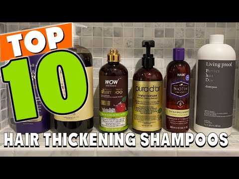 Best Hair Thickening Shampoo In 2023 - Top 10 Hair...