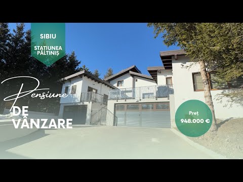 Pensiune de vânzare în Sibiu - 10 camere, 337 mp utili, teren 1500 mp - Păltiniș