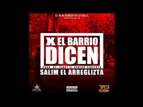 Salim El Arreglizta - Por El Barrio Dicen (AUDIO) Prod By Jerry ELSP