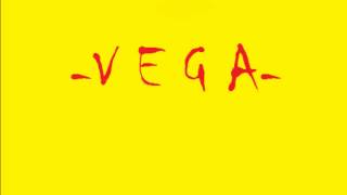 Vega - Ich bin König heut