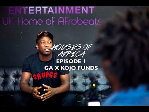 GA X Kojo Funds | Houses of Africa Episode 1