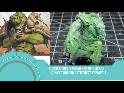 Bloodbowl Lizardmen Star Players - Converting Zolcath the Zoat Pt. 13