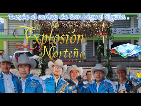 Explosión Norteña -Desde el centro de San Miguel Sigüila, Quetzaltenango 20 De Abril 2025