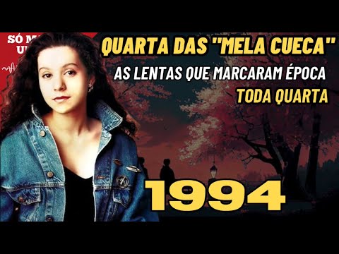 Pra Se Emocionar, as músicas lentas  mais tocadas nas rádios do Brasil em 1994.