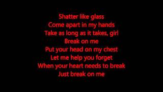 Break On Me-Keith Urban Lyrics